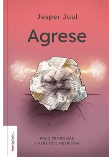 Agrese - Proč je pro nás i naše děti nezbytná