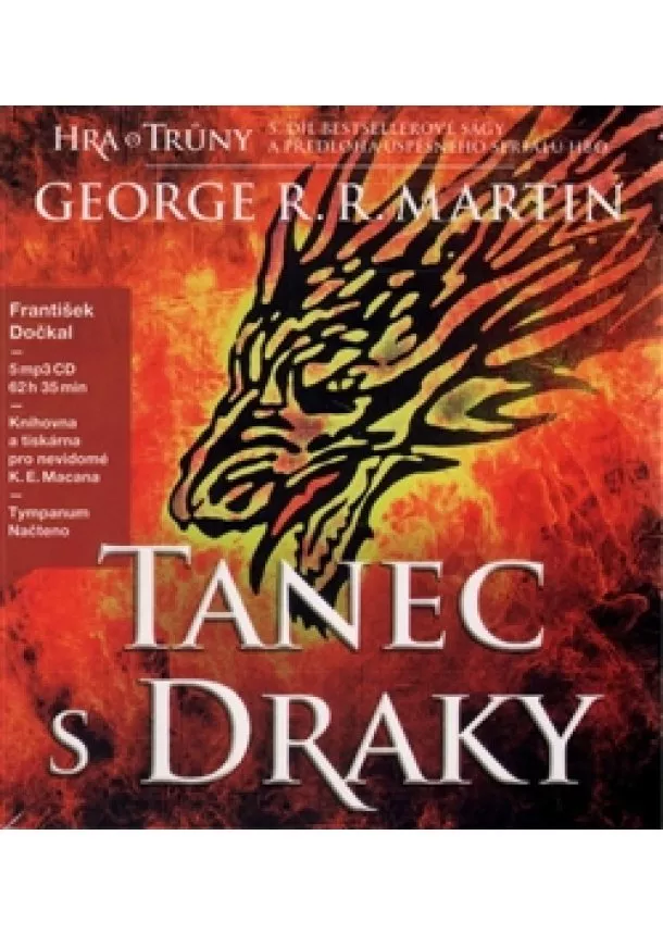 George R.R. Martin, Tympanum - Tanec s draky (5xaudio na cd - mp3) - Píseň ledu a ohně – Kniha pátá