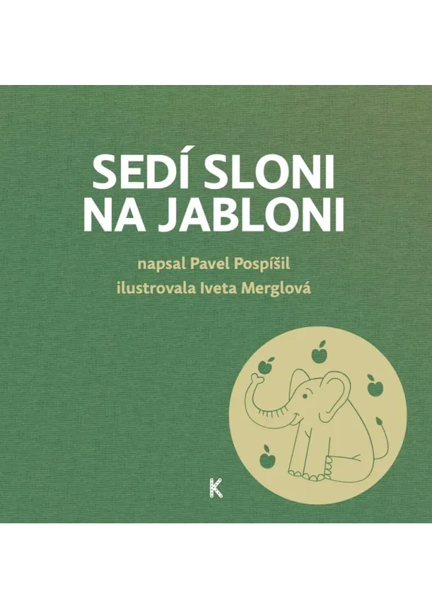 Pavel Pospíšil - Sedí sloni na jabloni