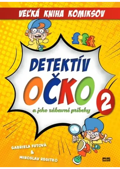 Detektív Očko a jeho zábavné príbehy 2 - Veľká kniha komiksov