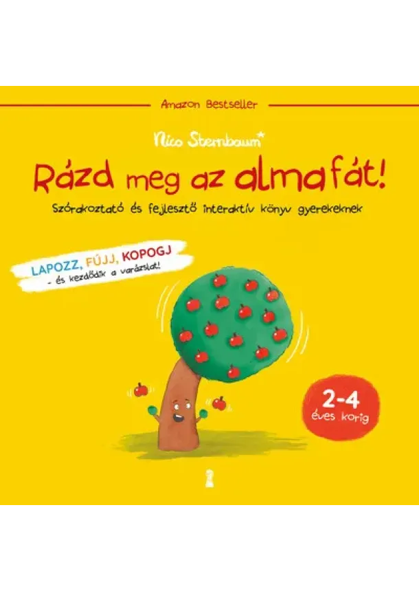 Nico Sternbaum - Rázd meg az almafát! - Szórakoztató és fejlesztő interaktív könyv gyerekeknek