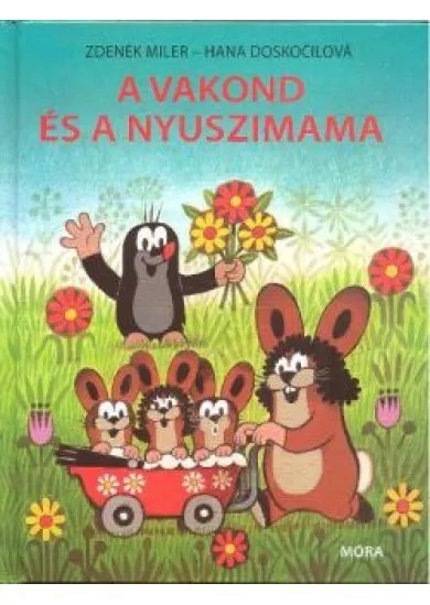 A VAKOND ÉS A NYUSZIMAMA