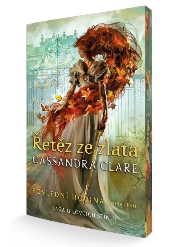 Cassandra Clare - Řetěz ze zlata - Poslední hodina 1 (barevná ořízka)