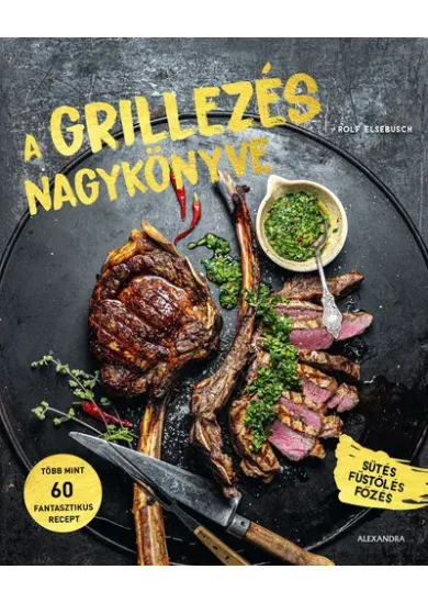 A grillezés nagykönyve