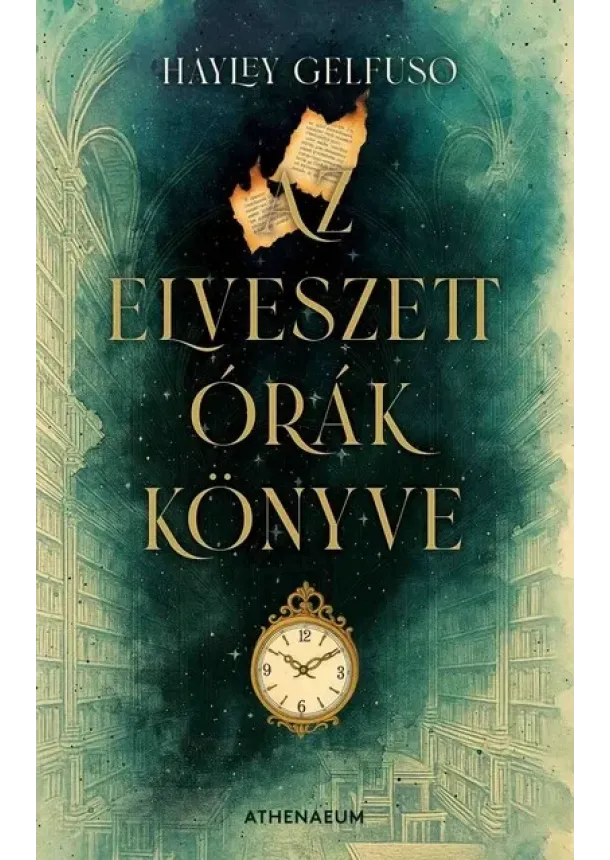 Hayley Gelfuso - Az elveszett órák könyve