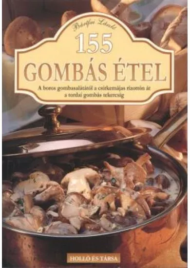 155 GOMBÁS ÉTEL