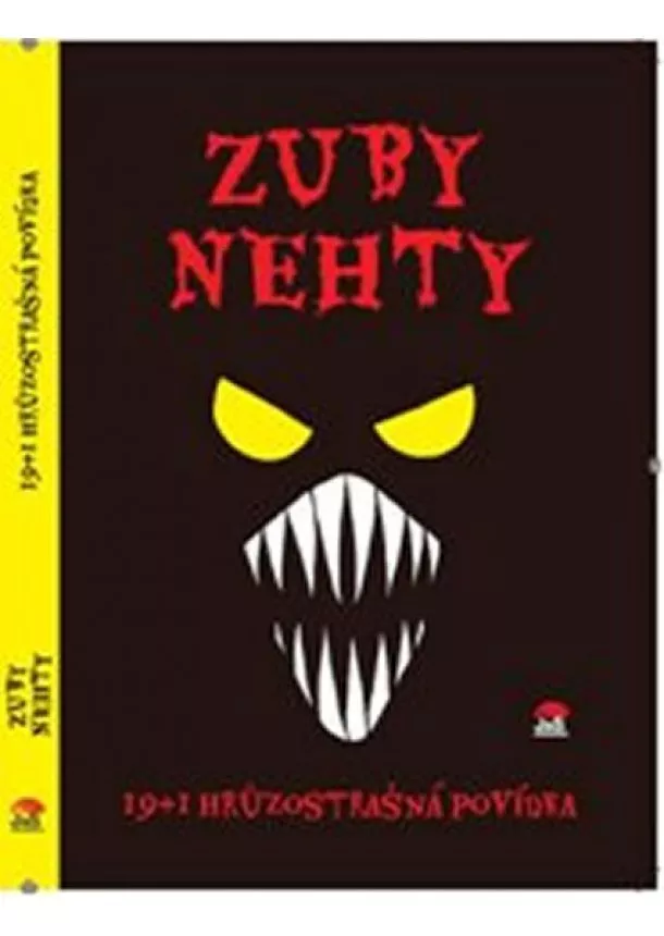 Ivona Březinová, Kolektív autorov - Zuby nehty - 19+1 hrůzostrašná povídka