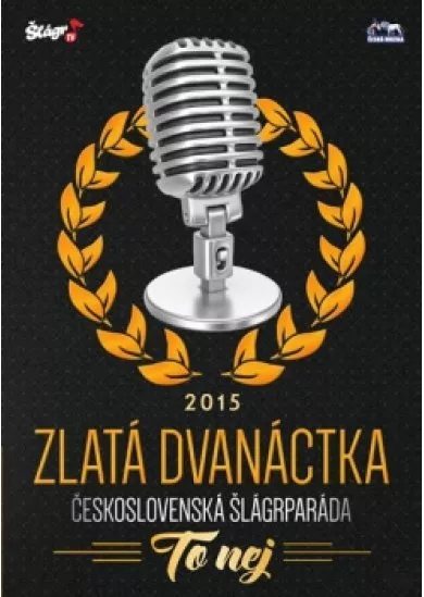 Zlatá dvanáctka - Rok 2015