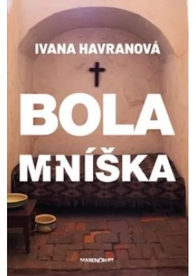 Bola mníška 