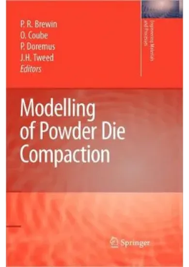 Modelling of Powder Die Compaction