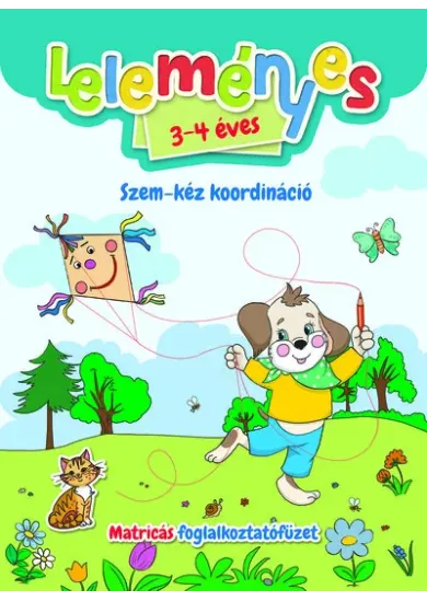 Leleményes 3-4 éves: Szem-kéz koordináció - Matricás foglalkoztatófüzet
