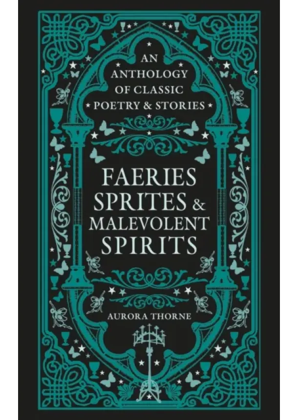 Aurora Thorne - Faeries, Sprites & Malevolent Spirits