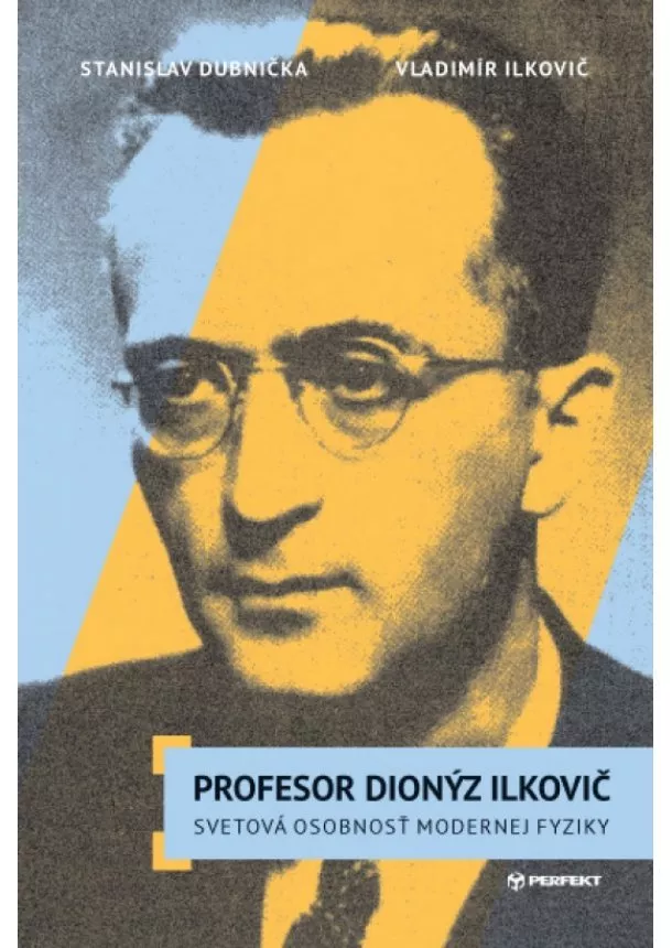 Stanislav Dubnička, Vladimír Ilkovič - Profesor Dionýz Ilkovič