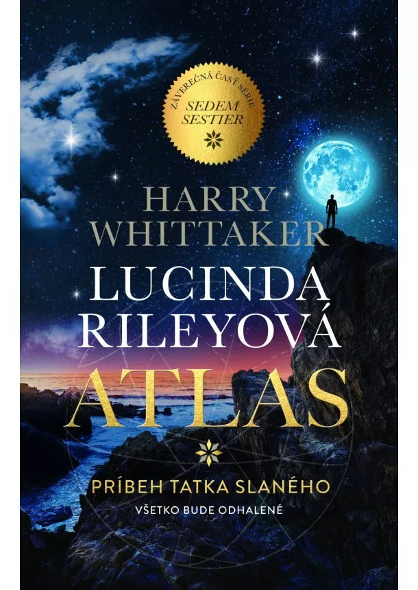 Harry Whittaker, Lucinda Rileyová  - Atlas - Príbeh tatka Slaného.Všetko bude odhalené