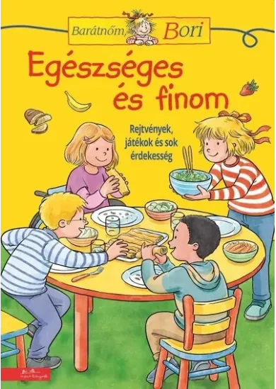 Egészséges és finom - Barátnőm, Bori foglalkoztató