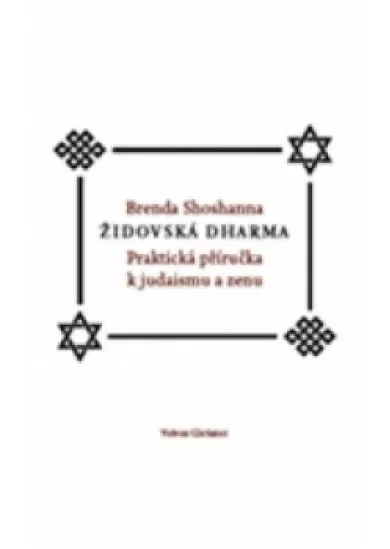 Židovská dharma – Praktická příručka k judaismu a zenu