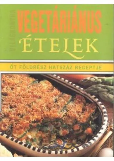 VEGETÁRIÁNUS ÉTELEK