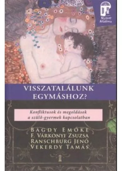 Visszatalálunk egymáshoz? /Nyitott akadémia