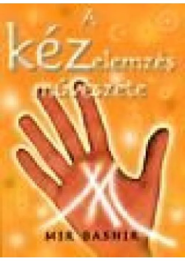 Mir Bashir - A KÉZELEMZÉS MŰVÉSZETE