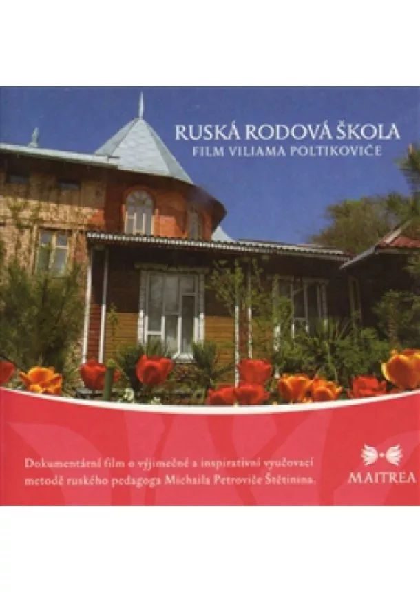 Viliam Poltikovič - Ruská rodová škola - film Viliama Poltikoviče