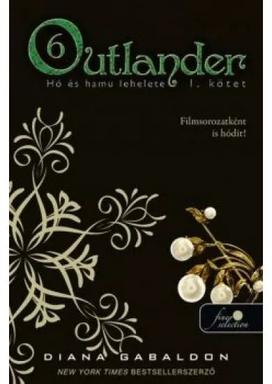 Outlander 6. - Hó és hamu lehelete 1. (puha)