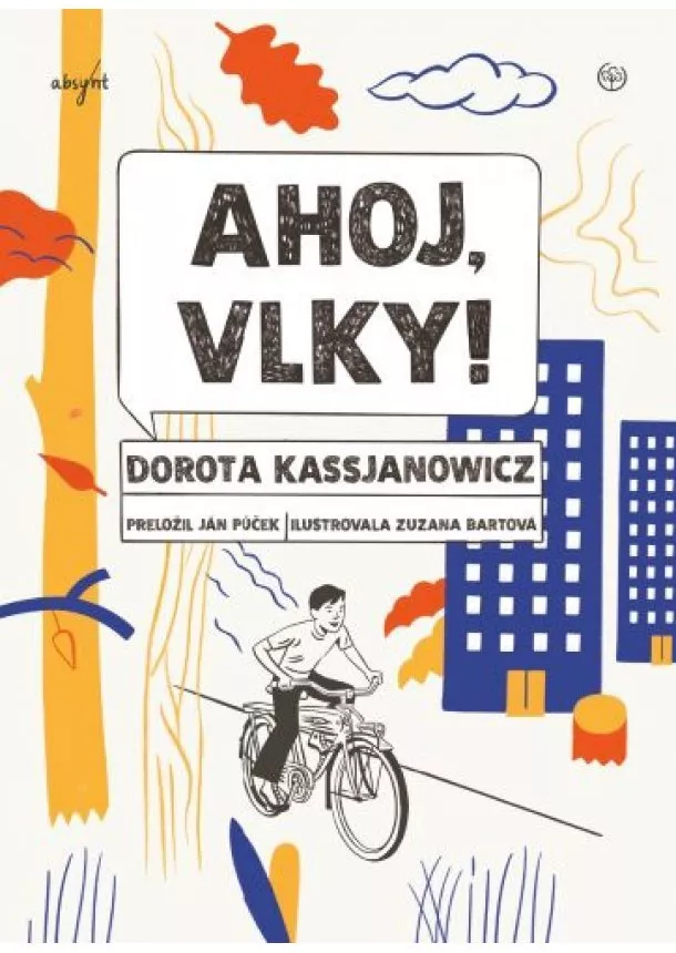 Dorota Kassjanowicz - Ahoj, vlky!