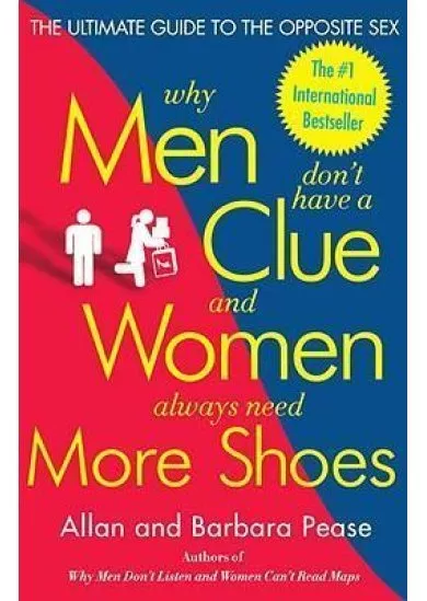 Why Men Dont Have a Clue and Women Always Need More Shoes