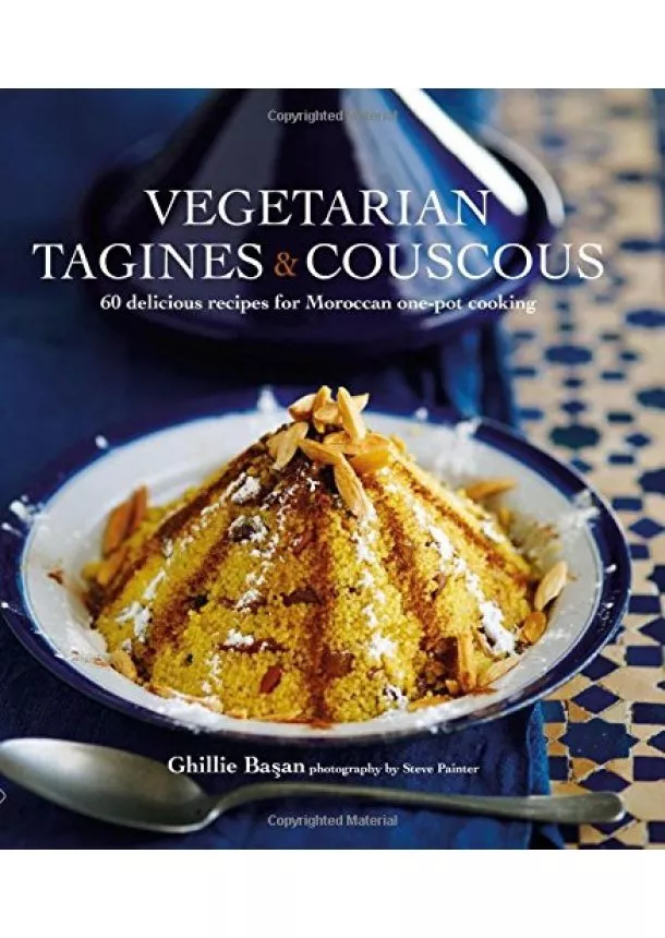 Ghillie Basan - Vegetarian Tagines and Couscous