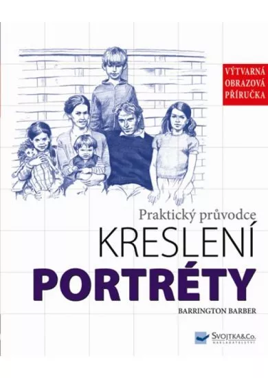 Portréty - Praktický průvodce kreslení