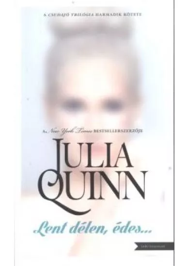 LENT DÉLEN, ÉDES... /CSUDAJÓ TRILÓGIA 3.