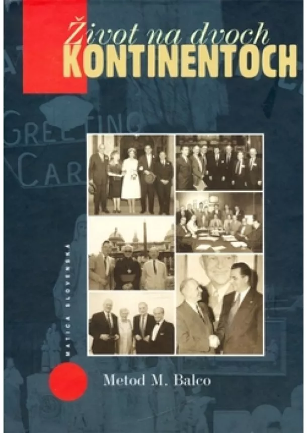 Metod Balco - Život na dvoch kontinentoch