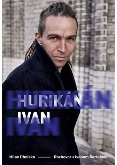 Hurikán Ivan - Rozhovor s Ivanem Bartošem