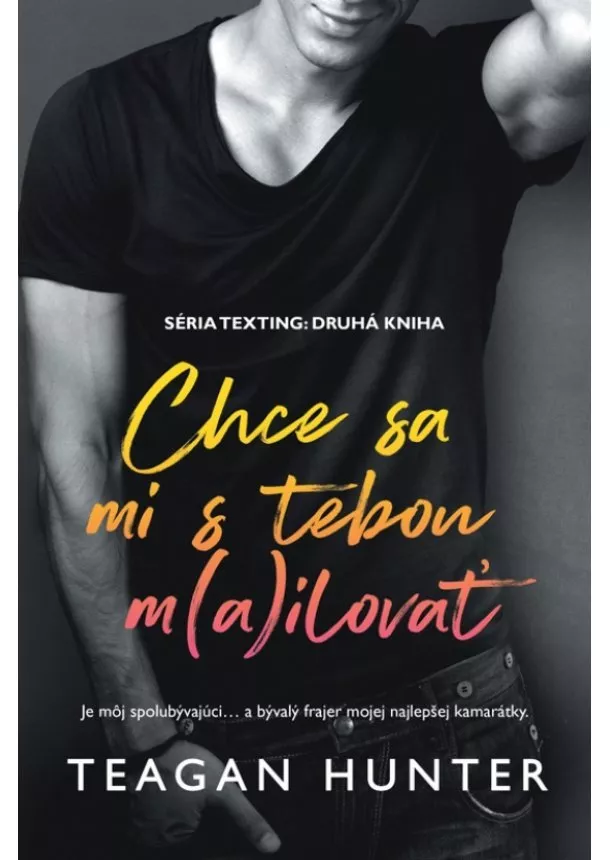 Teagan Hunter - Chce sa mi s tebou m(a)ilovať