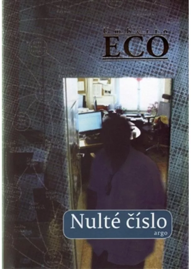 Umberto Eco - Nulté číslo