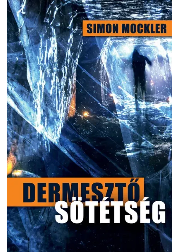 Simon Mockler - Dermesztő sötétség