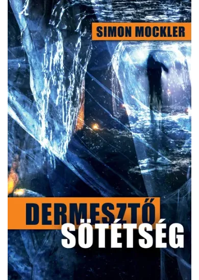 Dermesztő sötétség