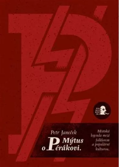 Mýtus o Pérákovi - Městská legenda mezi folklorem a populární kulturou