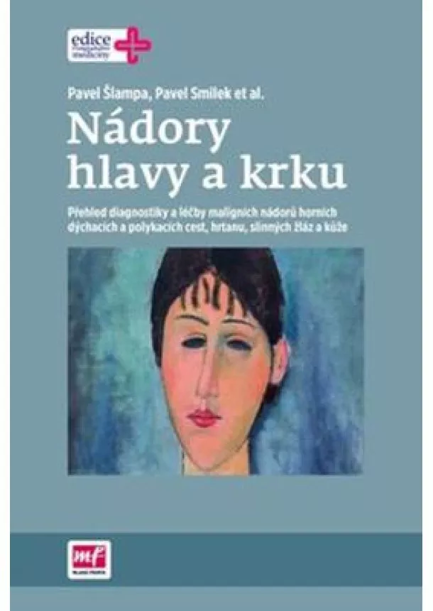 Pavel Šlampa, Pavel Smilek - Nádory hlavy a krku