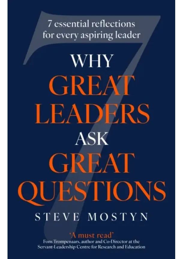 Steve Mostyn - Why Great Leaders Ask Great Questions