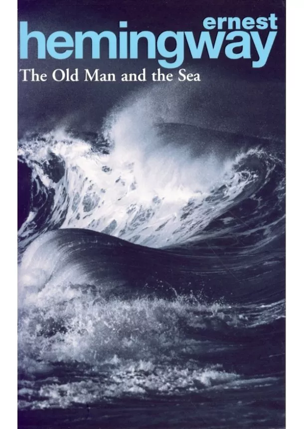 Ernest Hemingway - Old Man and the Sea