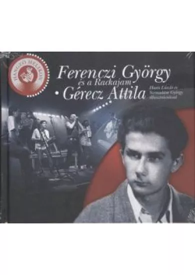 FERENCZI GYÖRGY ÉS A RACKAJAM