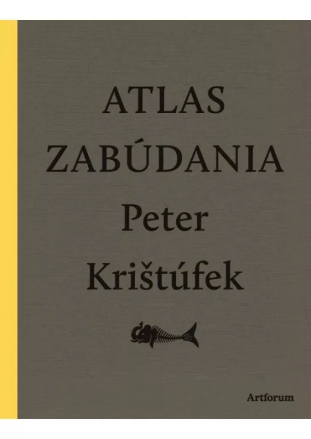 Peter Krištúfek - Atlas zabúdania