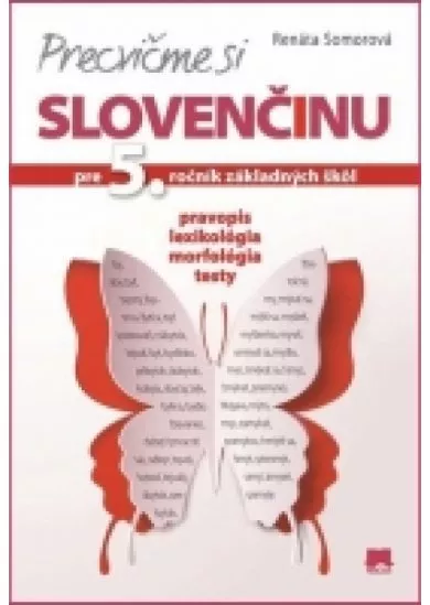 Precvičme si slovenčinu pre 5. ročník základných škôl
