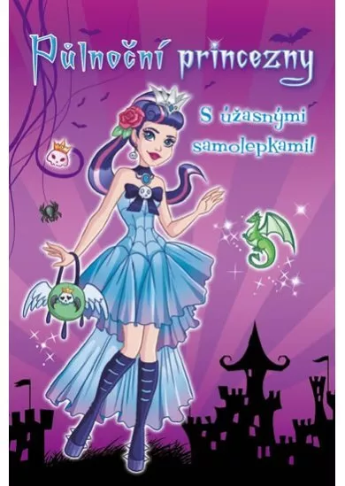 Půlnoční princezny s úžasnými samolepkami