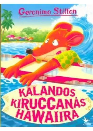 Kalandos kiruccanás Hawaiira /Mulatságos történetek