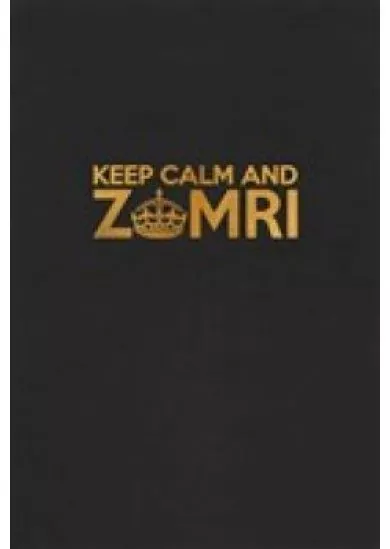 Keep Calm and Zomri