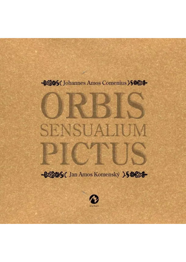 Jan Ámos Komenský - Orbis sensualium pictus