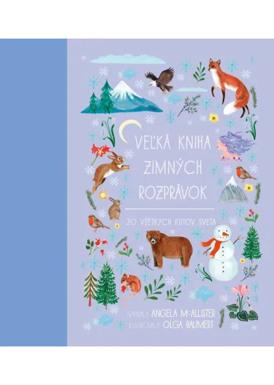 Veľká kniha zimných rozprávok zo všetkých kútov sveta