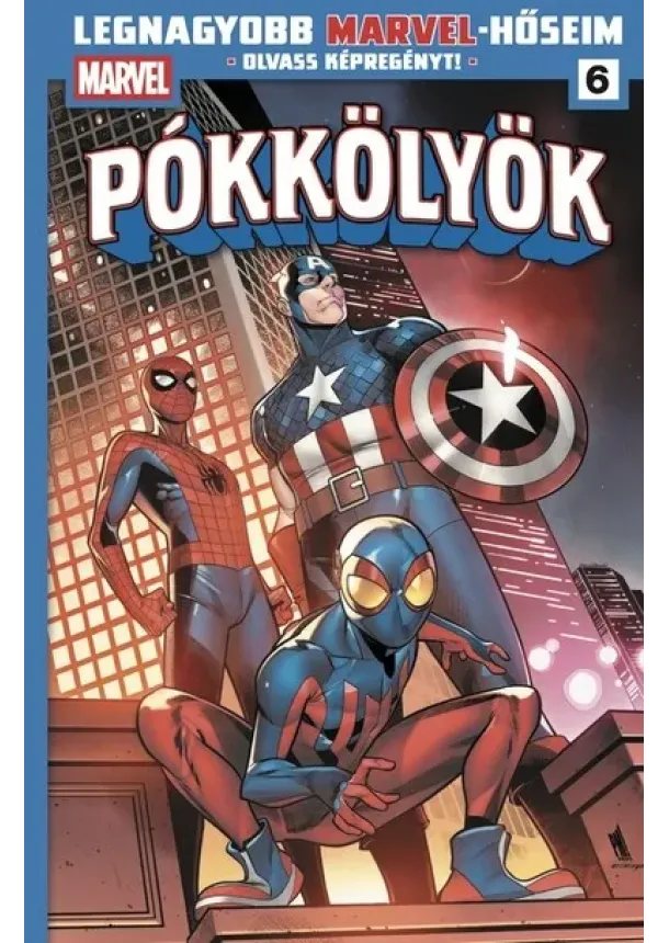 Dan Slott - Pókkölyök 2. - Legnagyobb Marvel-hőseim 6. (képregény)