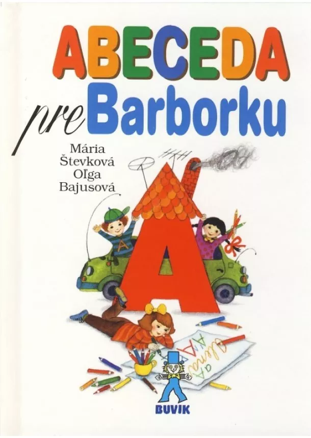 Mária Števková, Oľga Bajusová - ABECEDA pre Barborku - 6. vydanie